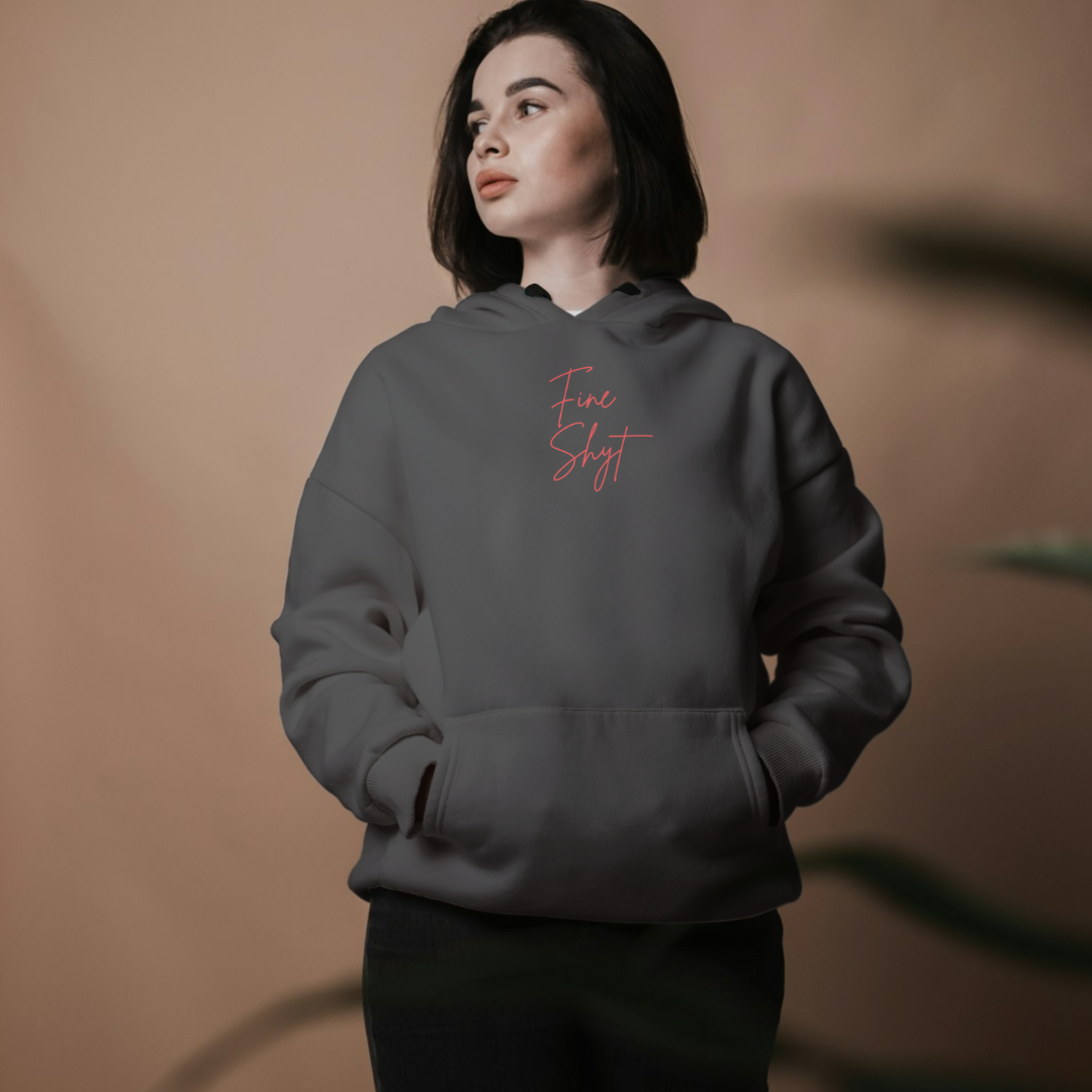 ‘Fine Shyt’ | Queen | Hoodie
