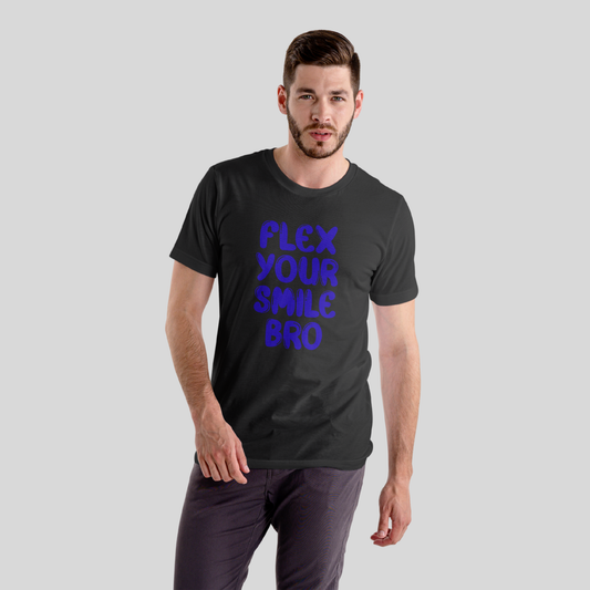 Flex your smile bro - Unisex Pure Cotton T-Shirt