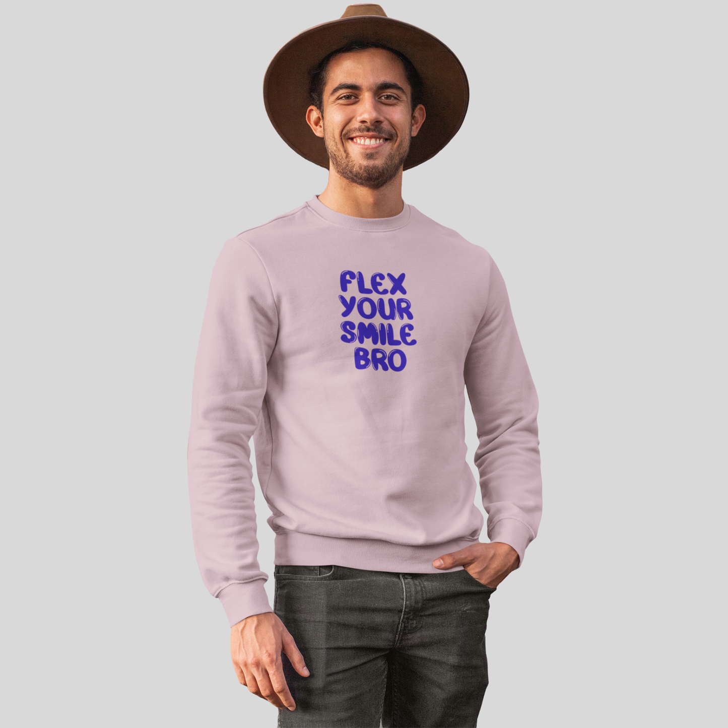 Flex your smile bro - Unisex Sweatshirt