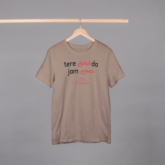 ‘Tere Ishq Da Jam Haseen’ | Heartbroken | Unisex Half-sleeves T-Shirt