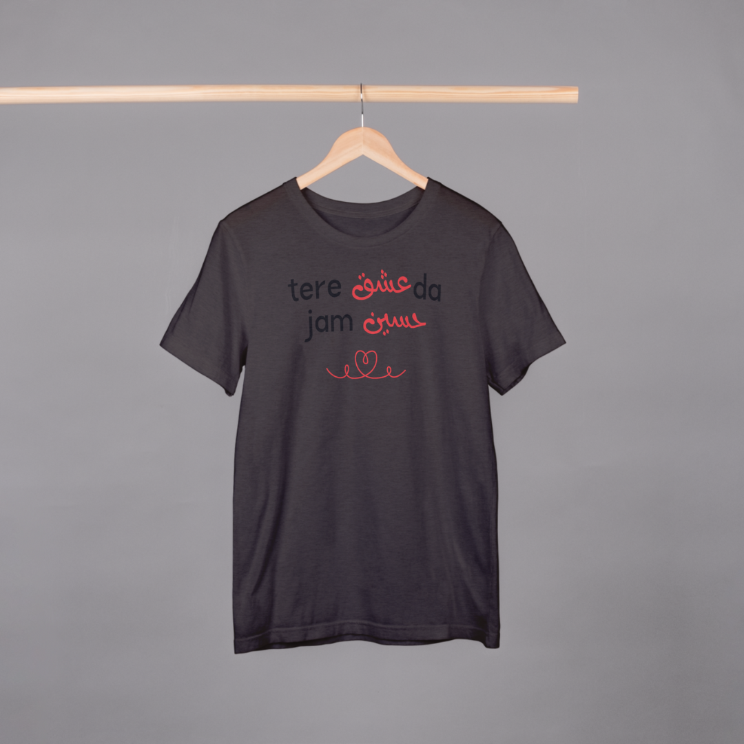 ‘Tere Ishq Da Jam Haseen’ | Heartbroken | Unisex Half-sleeves T-Shirt