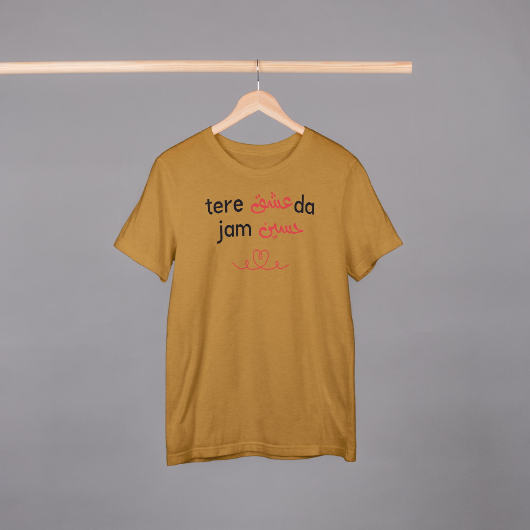 ‘Tere Ishq Da Jam Haseen’ | Heartbroken | Unisex Half-sleeves T-Shirt