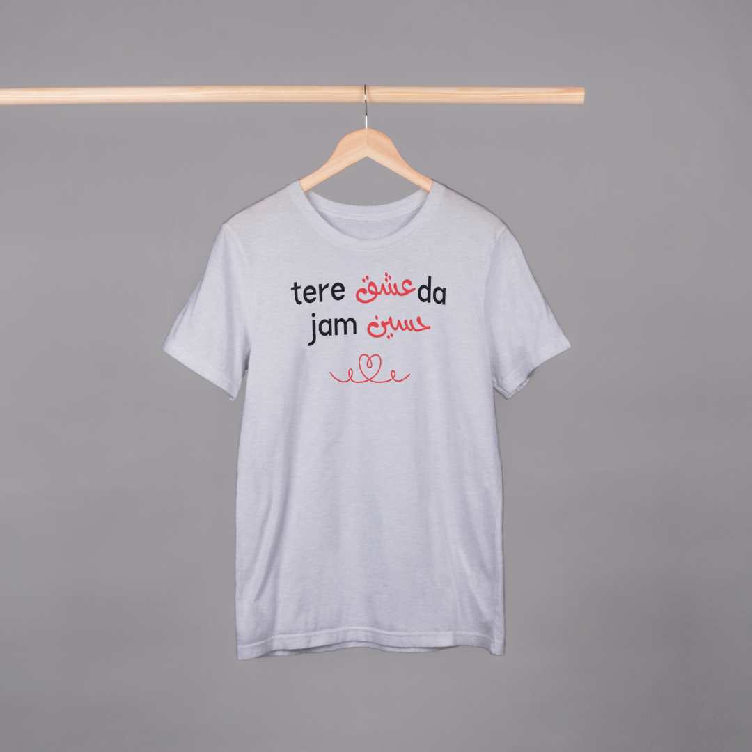 ‘Tere Ishq Da Jam Haseen’ | Heartbroken | Unisex Half-sleeves T-Shirt