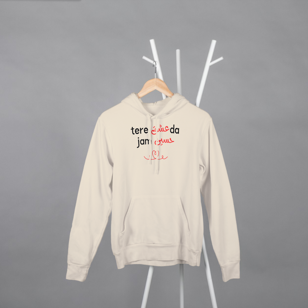 ‘Tere Ishq Da Jam Haseen’ | Heartbroken | Unisex Hoodie