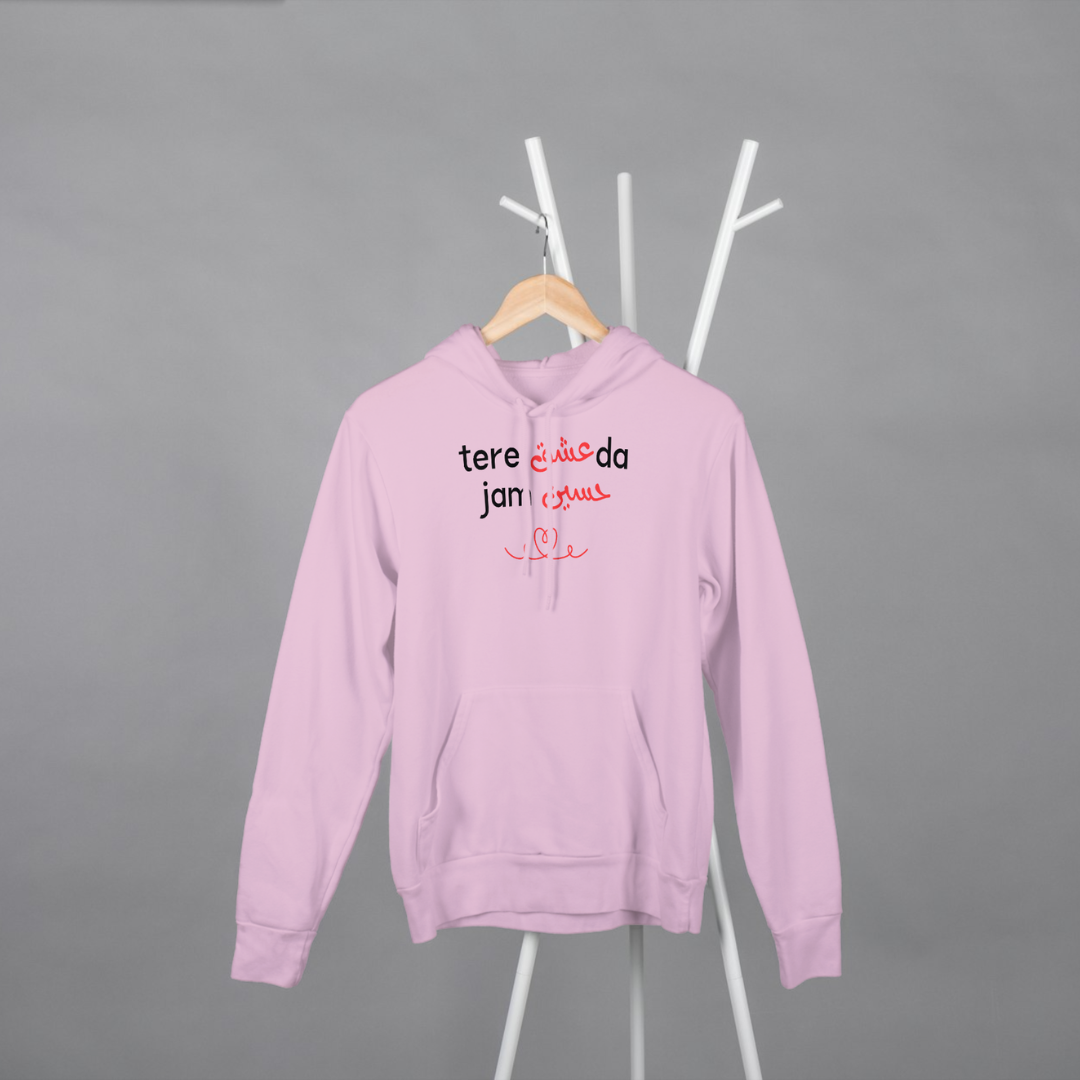‘Tere Ishq Da Jam Haseen’ | Heartbroken | Unisex Hoodie