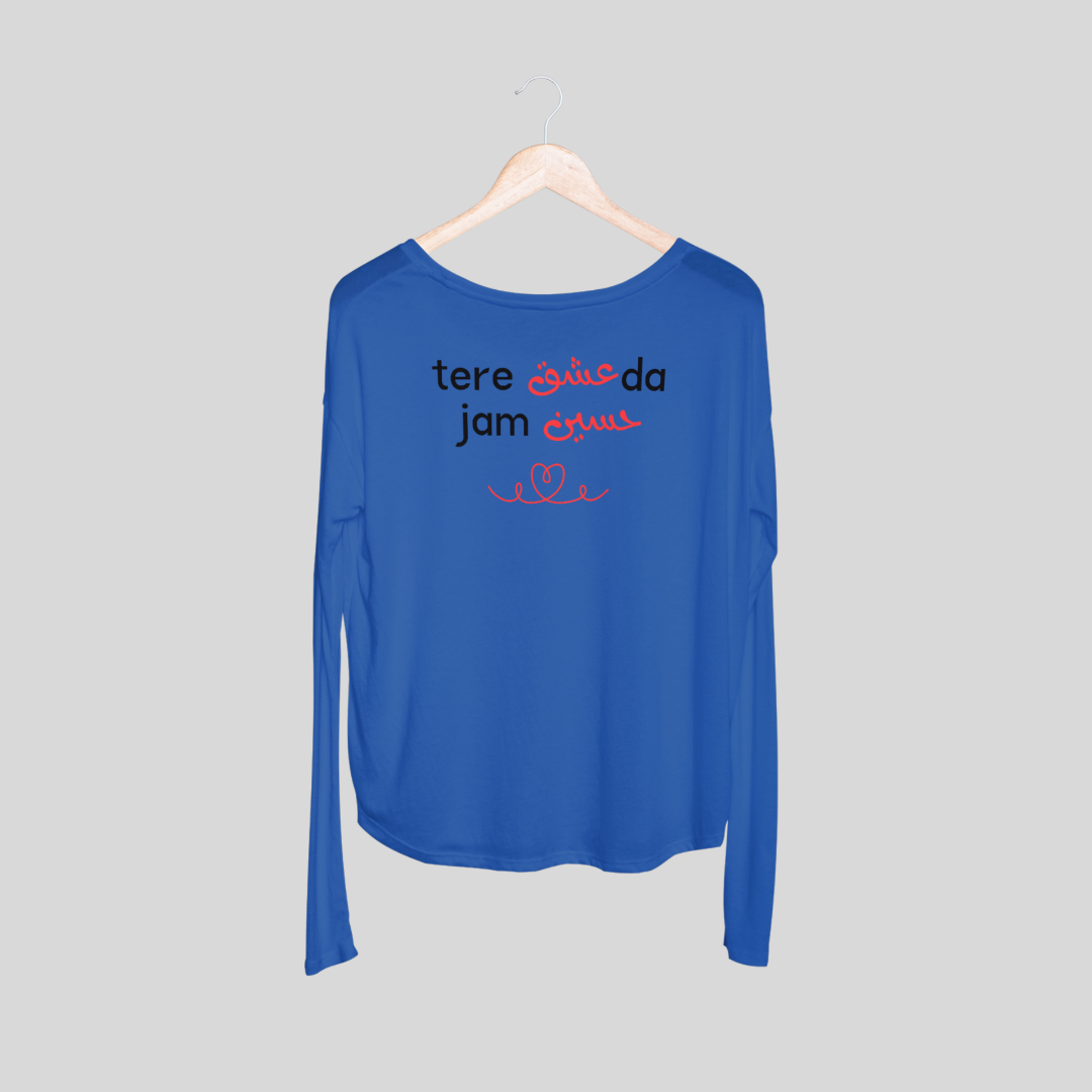 ‘Tere Ishq Da Jam Haseen’ | Heartbroken | Unisex Long-Sleeves T-Shirt